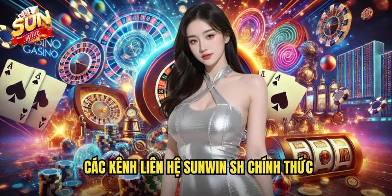 Các kênh liên hệ sunwin sh chính thức