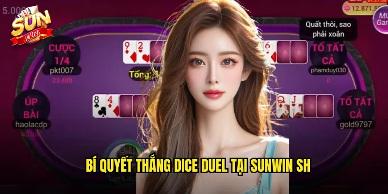 Bí quyết thắng Dice Duel tại Sunwin SH