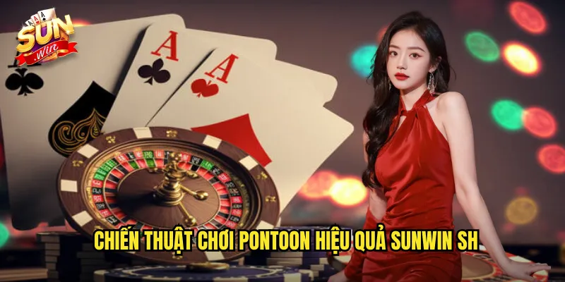 Pontoon Sunwin SH - Blackjack Phong Cách Anh Quốc 3 Chiến thuật chơi pontoon hiệu quả sunwin sh
