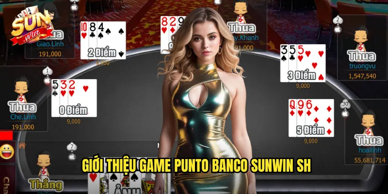 Giới thiệu game punto banco Sunwin SH
