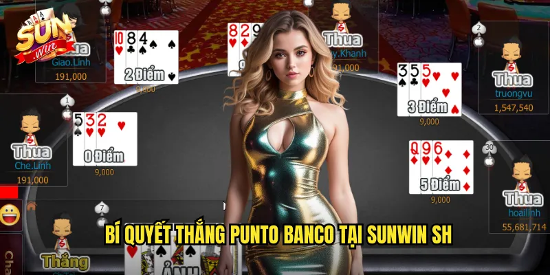 Bí quyết thắng punto banco tại Sunwin SH